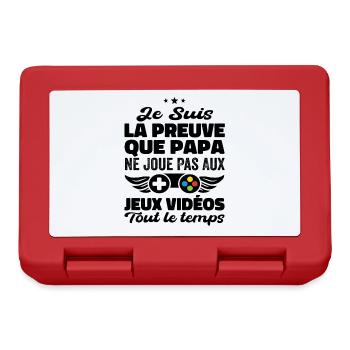 La Preuve Que Papa Ne Joue Pas Aux Jeux Vidéos - Boîte à goûter - rouge - Devant