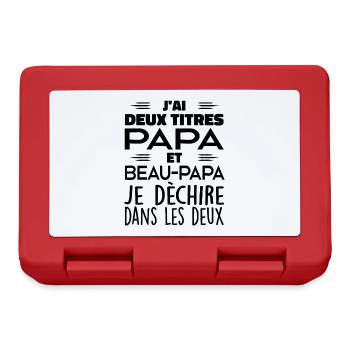 J'ai Deux Titres Papa et Beau Papa - Meilleur Papa - Boîte à goûter - rouge - Devant