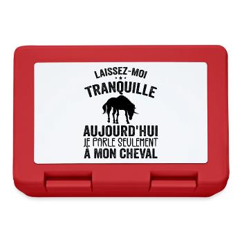 Aujourd'hui Je Parle Seulement à Mon Cheval - Boîte à goûter - rouge - Devant