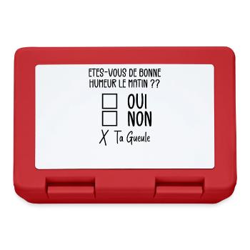 Êtes-vous de Bonne Humeur le Matin Humour Citation - Boîte à goûter - rouge - Devant