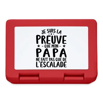 Preuve Que Papa Ne Fait Pas Que De L'escalade - Boîte à goûter - rouge - Devant