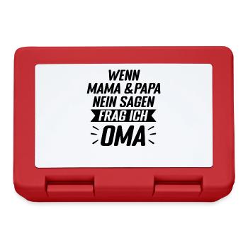 Wenn Mama und Papa Nein sagen, frag ich Oma Enkeln - Brotdose - Rot - Vorne