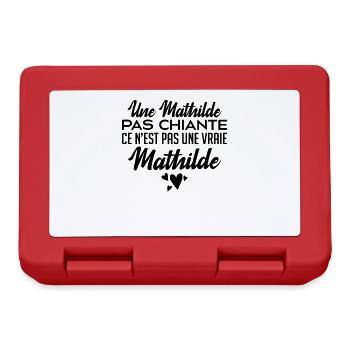 Une Mathilde Pas Chiante Ce N'est Pas Une Vraie - Boîte à goûter - rouge - Devant