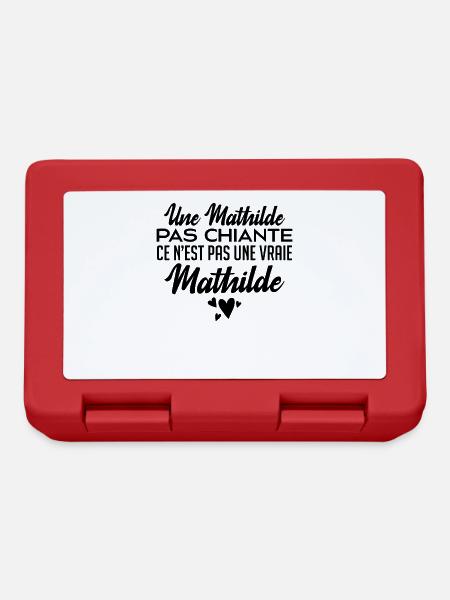 Une Mathilde Pas Chiante Ce N'est Pas Une Vraie - Boîte à goûter - rouge