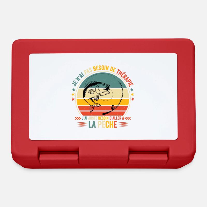 J'ai Juste Besoin D'aller à La Pêche - Boîte à goûter - rouge