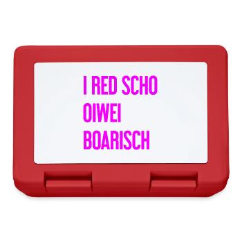 I red scho oiwei boarisch - Boîte à goûter - rouge - Devant
