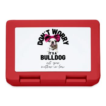 NE VOUS INQUIÉTEZ PAS... Bulldog Bulldog Bulldogs - Boîte à goûter - rouge - Devant