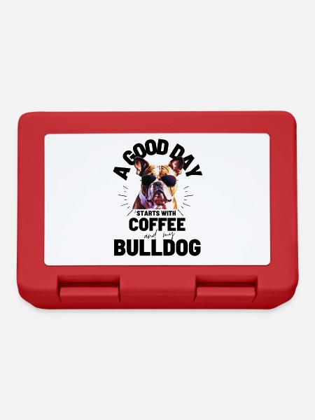 EIN GUTER TAG BEGINNT mit Kaffee & Bulldogge - Brotdose - Rot