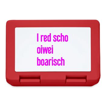 I red scho oiwei boarisch - Brotdose - Rot - Vorne