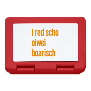 I red scho oiwei boarisch - Brotdose - Rot - Vorne