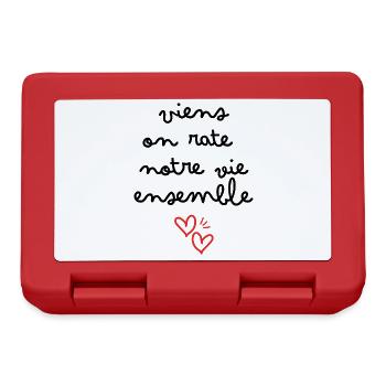 Viens on rate notre vie ensemble - Boîte à goûter - rouge - Devant