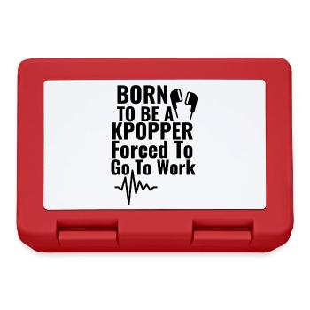 Born To Be A Kpopper Forced To Go To Work - Lunchbox - red - Front