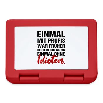 Einmal mit Profis war früher Job Arbeit Humor - Brotdose - Rot - Vorne