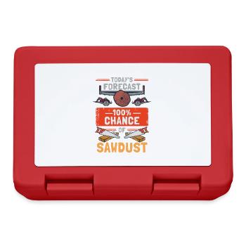 Today's Forecast 100% Chance Of Sawdust - Lunchbox - red - Front