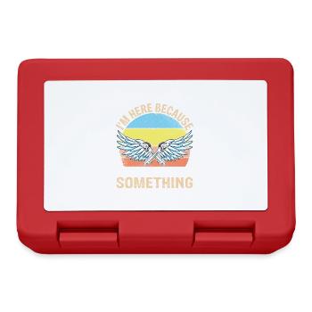 I'm here because you broke something. - Lunchbox - red - Front