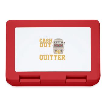 I'd Cash Out But I'm Not A Quitter Casino Gambling - Brotdose - Rot - Vorne