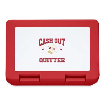 I'd Cash Out But I'm Not A Quitter Casino Gambling - Brotdose - Rot - Vorne