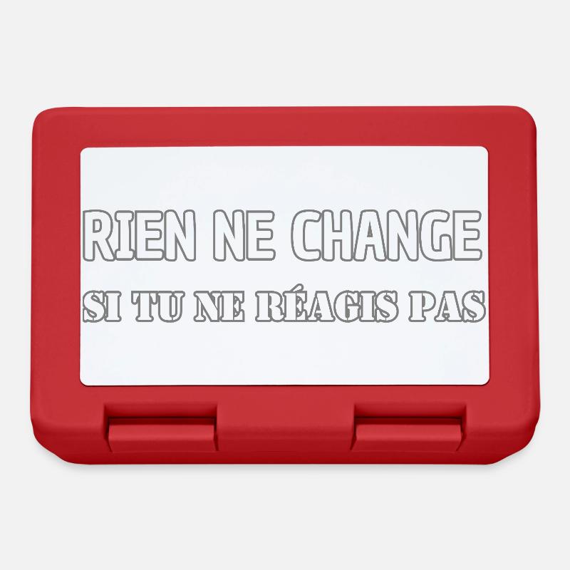 Rien ne change si tu ne réagis pas - Boîte à goûter - rouge