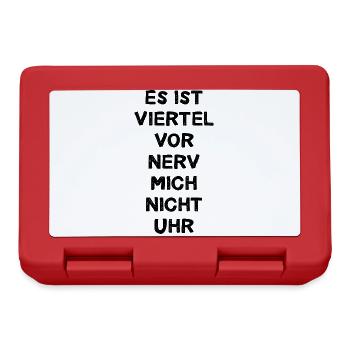 Es Ist Viertel Vor Nerv Mich Nicht Uhr Geschenk - Brotdose - Rot - Vorne
