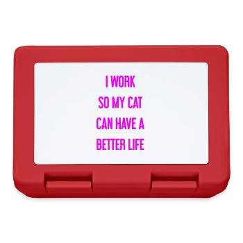 For a better cat life I work! - Lunchbox - red - Front