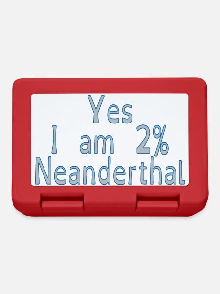 Yes I am 2% Neanderthal - Lunchbox - red