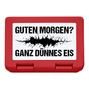 Guten Morgen? Ganz dünnes Eis.. - Brotdose - Rot - Vorne
