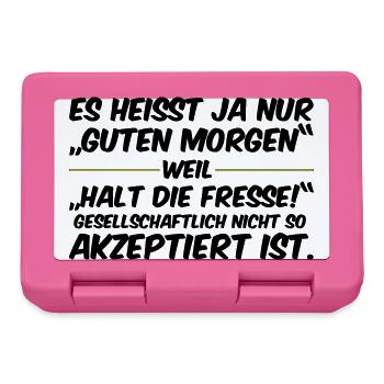 Guten Morgen, Halt die Fresse - Brotdose - Pink - Vorne