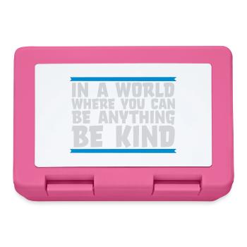 you can be kind - Brotdose - Pink - Vorne