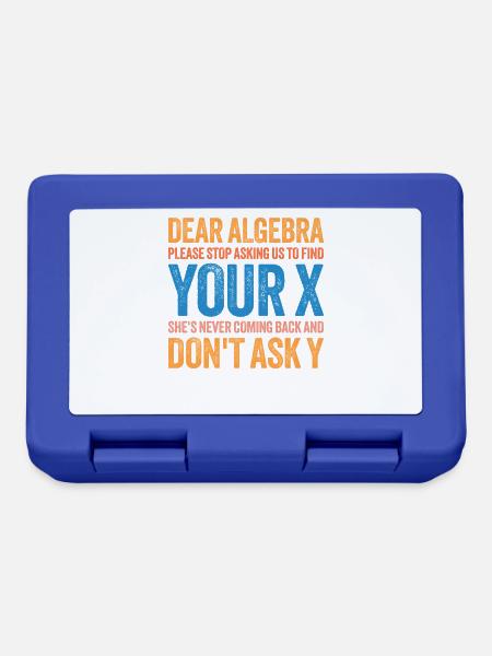 Liebe Algebra, finde dein X lustiges Mathematikzitat-Design - Brotdose - Royalblau