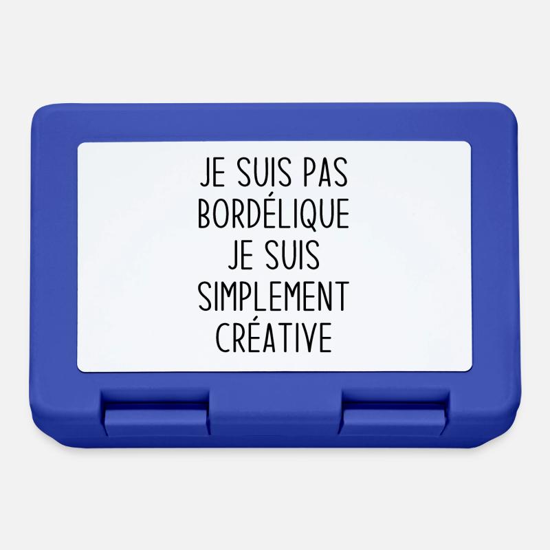 Je suis pas bordélique je suis simplement créative - Boîte à goûter - bleu royal