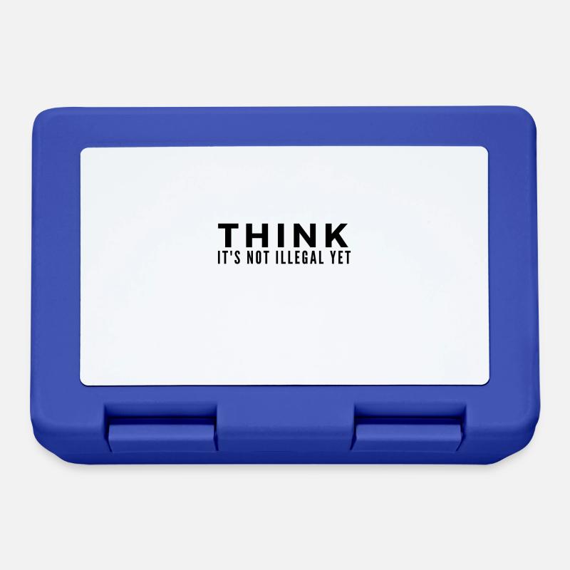 Think Its Not illegal Yet lustiger Spruch Geschenk - Brotdose - Royalblau