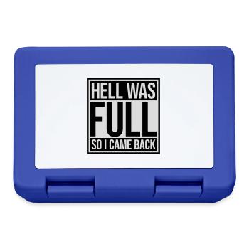 hell was full Quote - Lunchbox - royal blue - Front