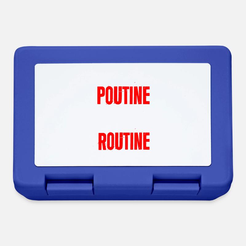 La poutine est ma routine 2 - Boîte à goûter - bleu royal