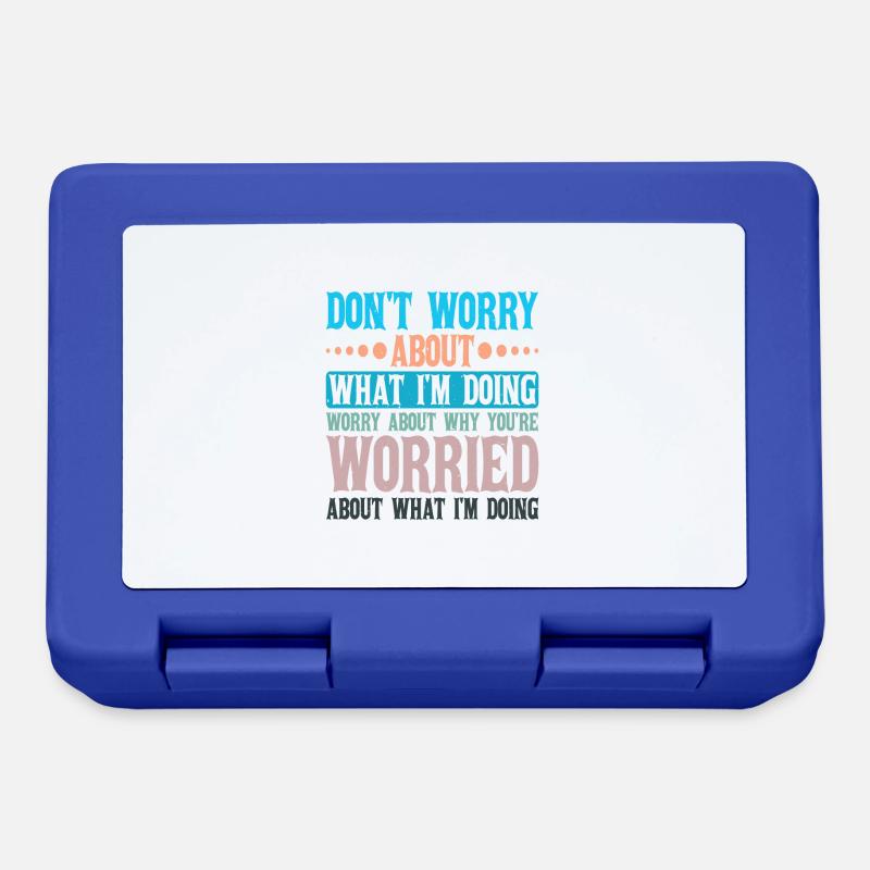 Don't Worry About What I'm Doing 2 - Brotdose - Royalblau