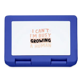 I Can't I'm Busy Growing A Human 5 - Brotdose - Royalblau - Vorne