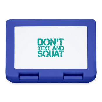 Don't Text And Squat 3 - Lunchbox - royal blue - Front