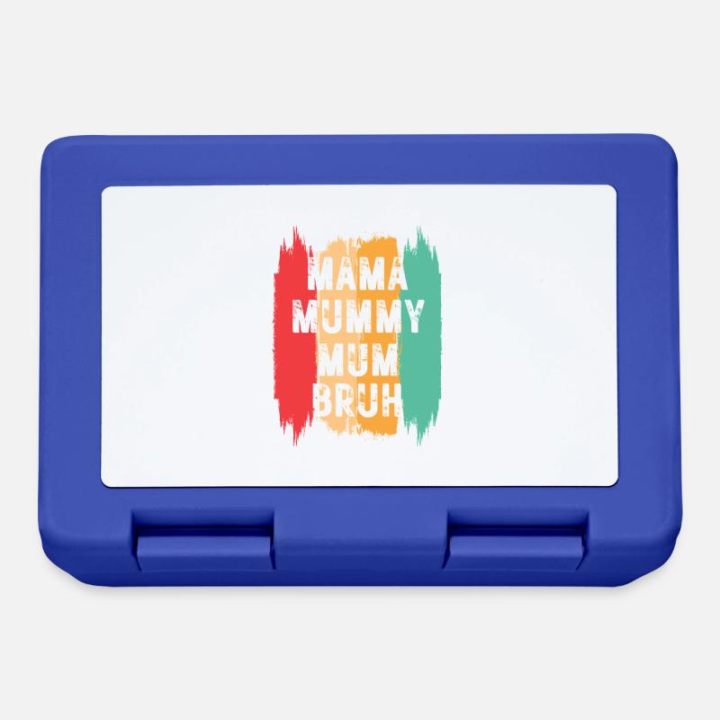 Maman Maman Maman Bruh - Boîte à goûter - bleu royal