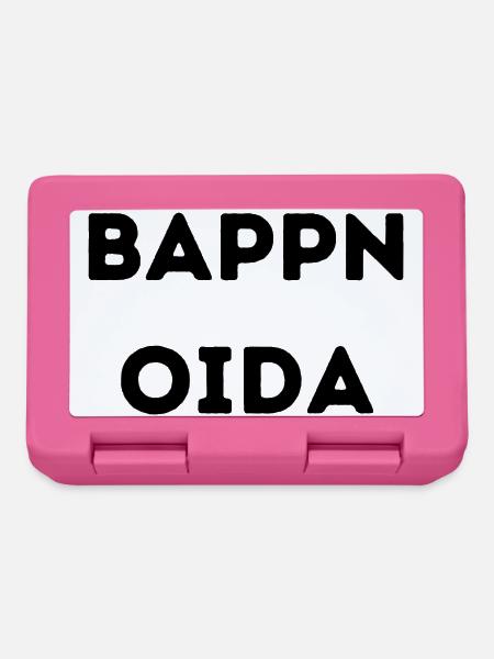 Bappn Oida - Wiener Sprüche - Brotdose - Pink