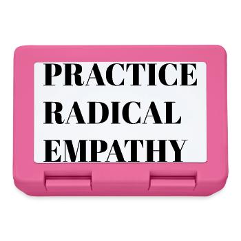 Radikale Empathie praktizieren - Brotdose - Pink - Vorne