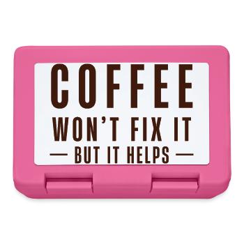 Coffee Won’t Fix It – But It Helps - Brotdose - Pink - Vorne