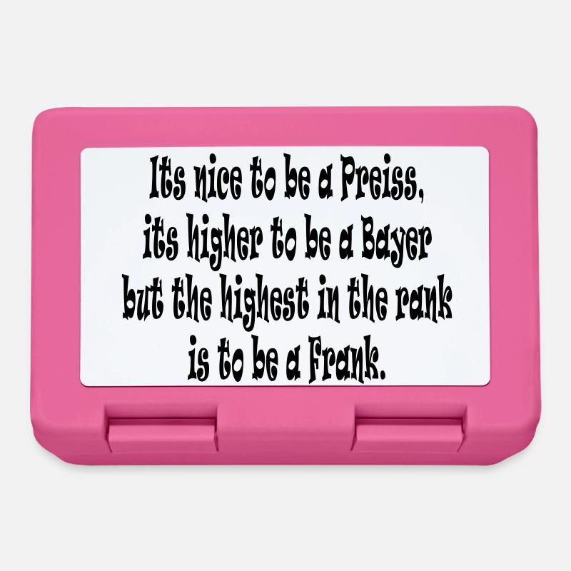 Its nice to be a Preiss ... - Brotdose - Pink