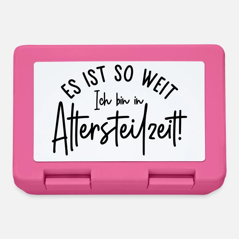 Es ist so weit Ich bin in Altersteilzeit Ruhestand - Brotdose - Pink
