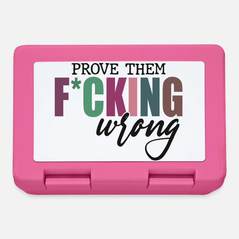 Prove Them F*cking Wrong - Brotdose - Pink