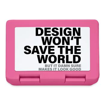 Design Won't Save The World Designer Shirt - Lunchbox - pink - Front