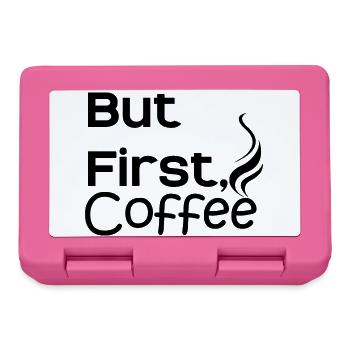 But first Coffee - Brotdose - Pink - Vorne