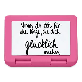 Nimm dir Zeit für Dinge die dich glücklich machen. - Brotdose - Pink - Vorne