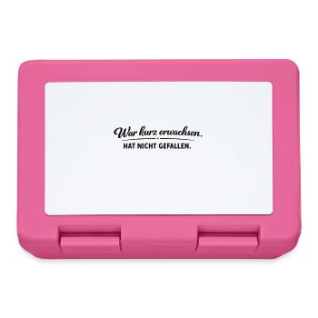 War kurz erwachsen. Hat nicht gefallen. - Brotdose - Pink - Vorne