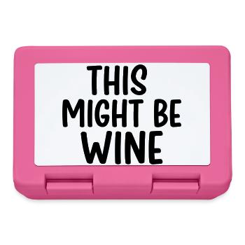 This Might Be Wine – Lustiger Spruch - Brotdose - Pink - Vorne