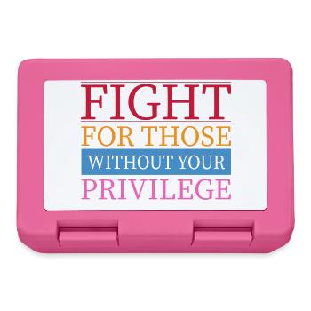 Fight For Those Without Your Privilege Gleichheit - Brotdose - Pink - Vorne