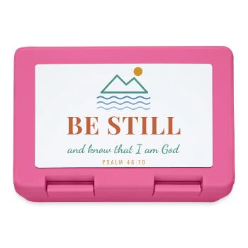 Be Still And Know That I Am God – Psalm 46:10 - Brotdose - Pink - Vorne